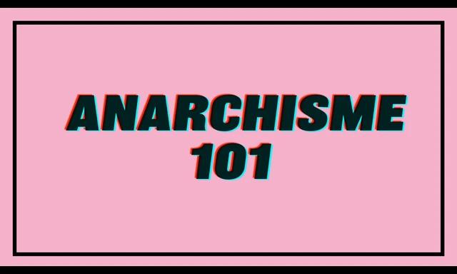 anarchisme 101