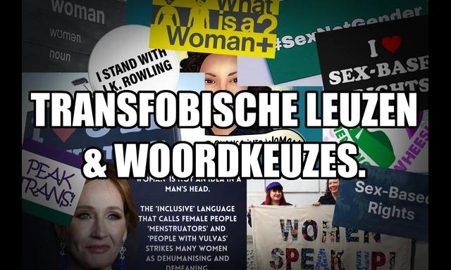 Transfobische leuzen en woordkeuzes.