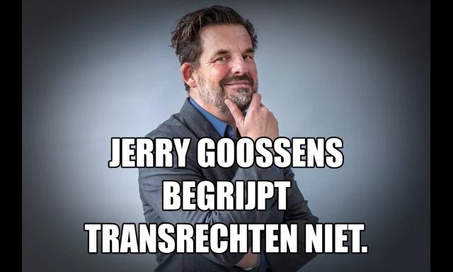 Jerry Goossens begrijpt transrechten niet.